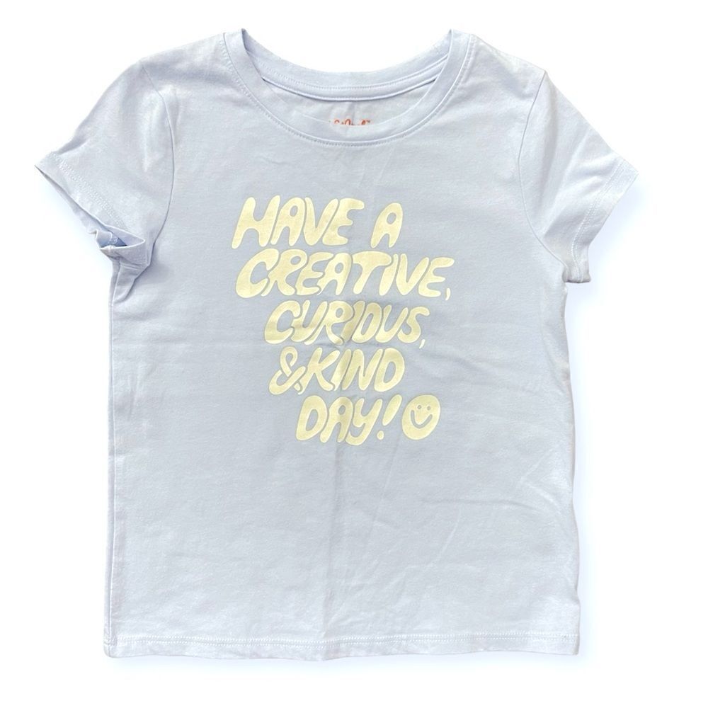 Cat & Jack Girl’s Blue HAVE A CREATIVE, CURIOUS, & KIND DAY Crewneck Graphic Tee - Picture 1 of 7